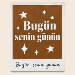 Bugün senin günün kartı