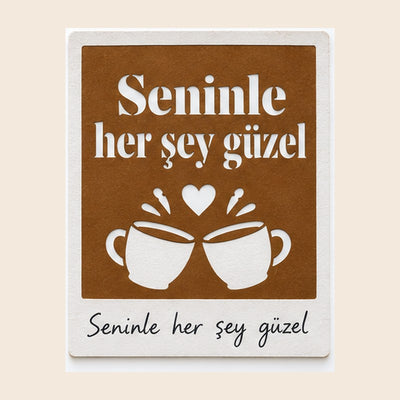 Ek Desen Kartı – Seninle Her Şey Güzel